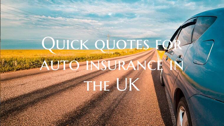 Quick quotes for auto insurance in the UK